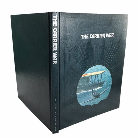 Vintage 1987 The Epic of Flight Time-Life Books The Carrier War Hardcover 176pgs - Picture 2 of 4
